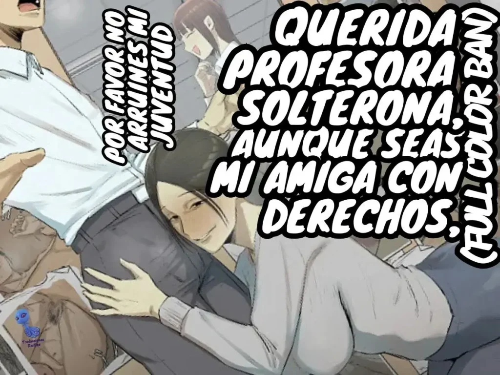 SeFri no Ikiokure Sensei, Boku no Seishun o Jamashinai de Kudasai.｜Querida Profesora Solterona, Aunque Seas Mi Amiga con Derechos, Por Favor No Arruines Mi Juventud.