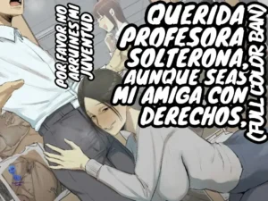 SeFri no Ikiokure Sensei, Boku no Seishun o Jamashinai de Kudasai.｜Querida Profesora Solterona, Aunque Seas Mi Amiga con Derechos, Por Favor No Arruines Mi Juventud.