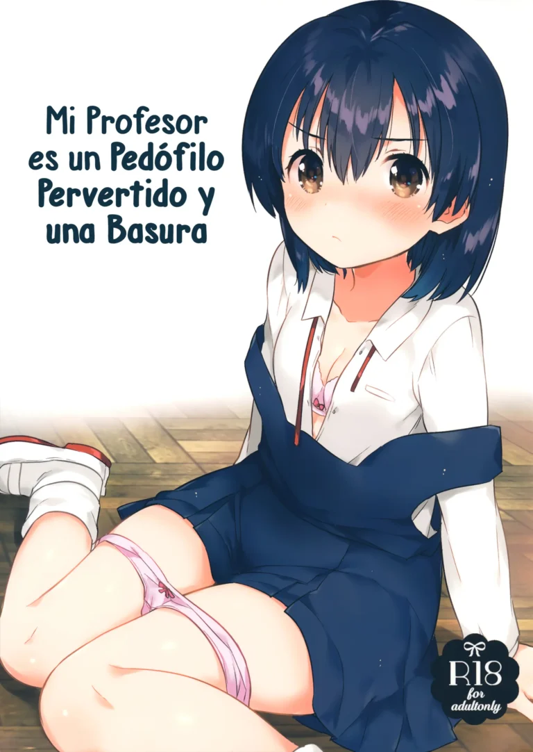Sensei wa Lolicon de Hentai no Kuzu – A teacher is the waste abnormal by Lolita complex. | Mi Profesor es un Pedófilo Pervertido y una Basura