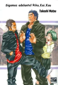 ¡Sigamos Adelante! Riku, Kai, Kuu- Takeshu Matsu - Spanish - Yaoi bara