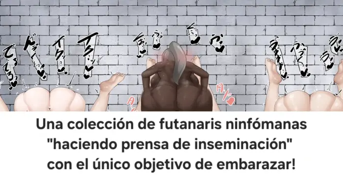[Sirosoil] Futanari-tachi ga Hitasura Tanetsuke Puresu Suru no o Miru Dake no Sabun-shū | Colección de escenas de solo ver a futanaris haciendo “prensa de inseminación” sin parar [Español]