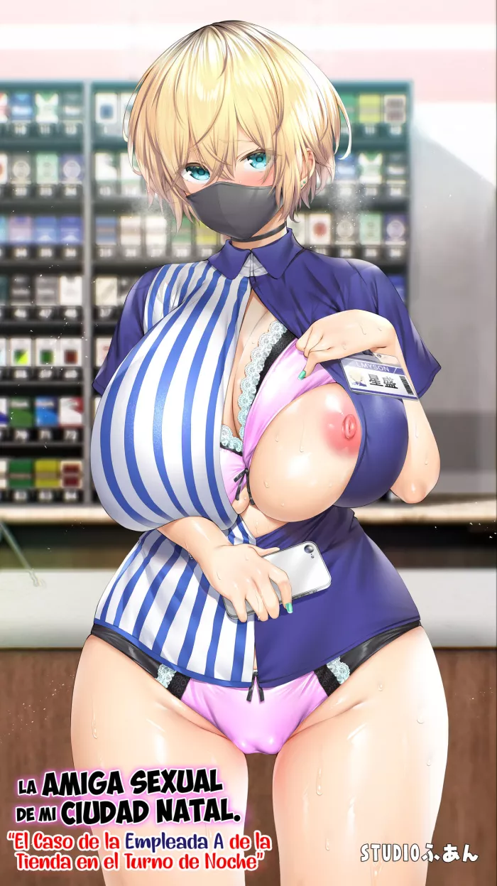 [STUDIO HUAN (Raidon)] Jimoto no Hame Tomo. “Shin’ya no konbini ten’in A” | La Amiga Sexual de mi Ciudad Natal. “El Caso de la Empleada A de la Tienda en el Turno de Noche” [Spanish] [HentaIsLife Scans]