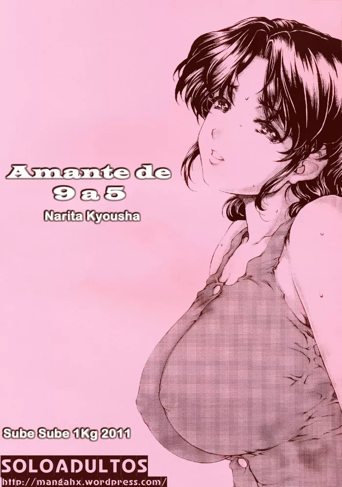 [Subesube1kg (Narita Kyousha)] 9-Ji Kara 5-ji Made no Koibito Dai Go wa Kanzenban – NINE to FIVE LOVER | Amante de 9 a 5 Ch. 5 [Spanish] [xhtian] [2011-05-10]