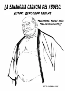 [Tagame Gengoroh] Jii-chan no Niku Ninjin Zenpen | La zanahoria carnosa del abuelo Ch.1 (Badi 2017-09) [Spanish] [Tori-traducciones II]