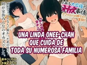 Toaru Daikazoku no Okazu Jijou ~Mamagawari Onee-chan Funtouki~ | Una linda Onee-chan que cuida de su numerosa familia