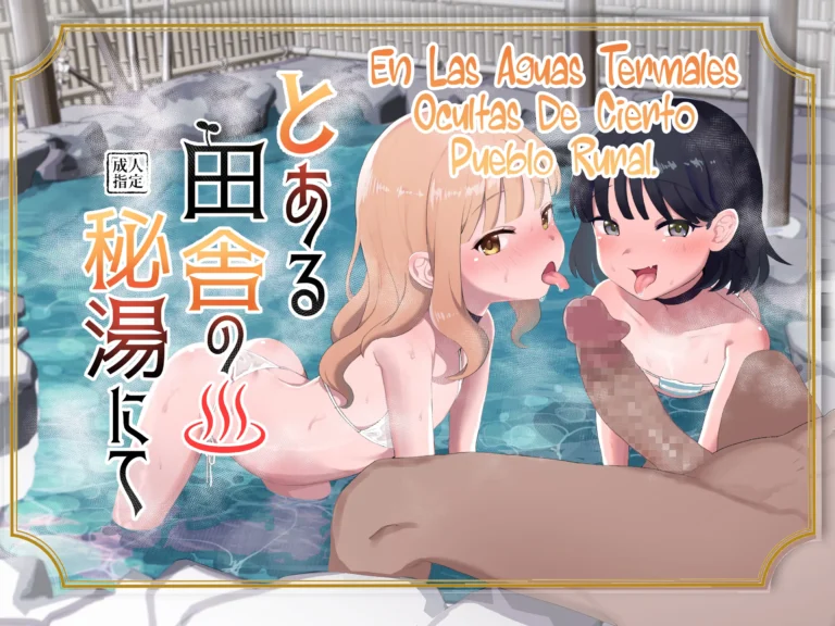 Toaru Inaka no Hitou nite | En Las Aguas Termales Ocultas De Cierto Pueblo Rural (decensored)
