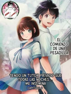 [toroppuchi] tengo un tutor privado que todas las noches... Me insemina capitulo 0[spanish](Oppai Lovers)