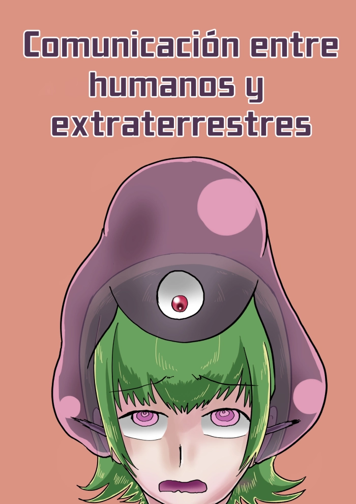 [TsuguTsugu] Uchujin no ningen to no komyunikeshon – Comunicación entre humanos y extraterrestres [Spanish]
