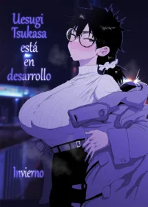 Uesugi Tsukasa wa Kaihatsu sareteiru／Fuyu｜Uesugi Tsukasa está en desarrollo／Invierno