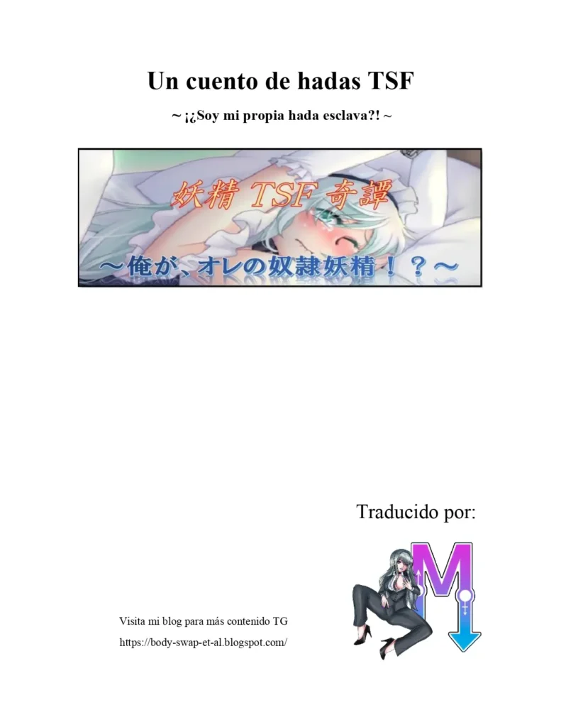 Un cuento de hadas TSF  ~ ¡¿Soy mi propia hada esclava?! ~