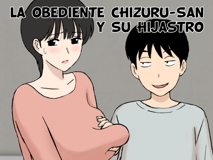 [Urakan] Juujun Mama no Chizuru-san to Otto no Tsurego – The Obedient Chizuru-san And Her Stepchild (Spanish)