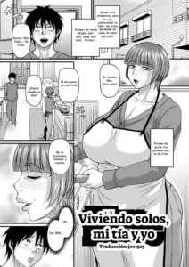 Viviendo solos, mi tía y yo