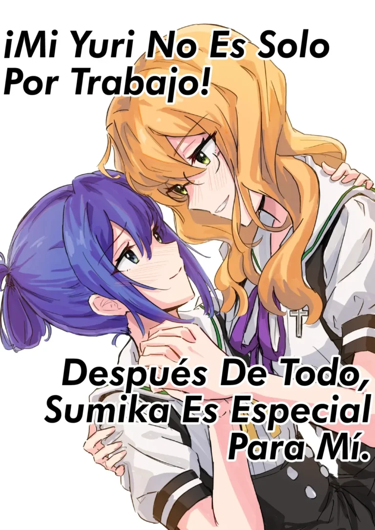 Watashi no Yuri wa Oshigoto dake de wa Nai desu! | ¡Mi yuri no es solo por trabajo! Después de todo, Sumika es especial para mi