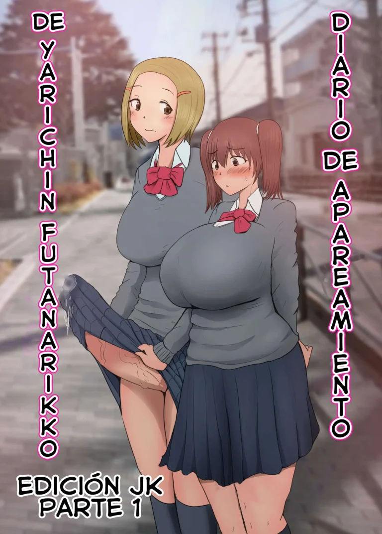 Yarichin Futanarikko no Tanetsuke Nikki JK Hen Sono 1 | Diario de Apareamiento de Yarichin Futanarikko Edición JK Parte 1