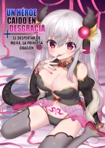 Yuusha Aku ni Ochiru ~ Ryu Hime Meifa no Kakusei ~ | Un Héroe Caído en Desgracia ~El Despertar de Meifa, La Princesa Dragón~