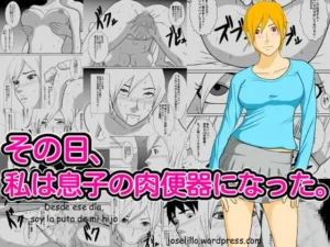 Sono Hi, Watashi wa Musuko no Nikubenki ni Natta. | Ahora soy la Put...de me Hijo