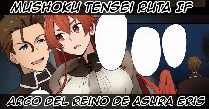 [Tokupyon] – Mushoku Tensei Ruta IF – Arco del Reino de Asura – Eris
