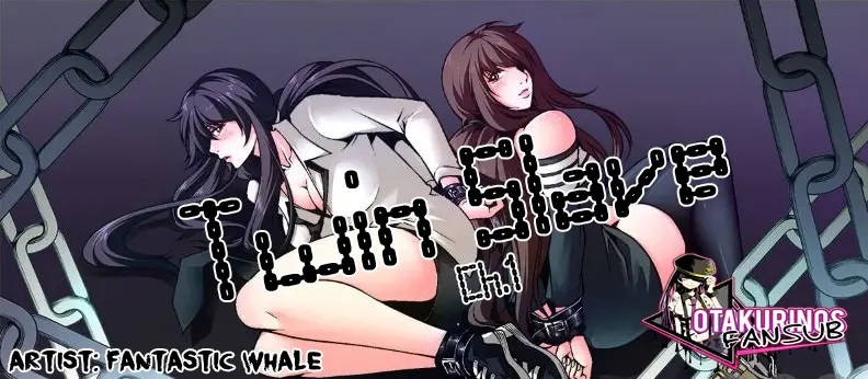 Twin Slave Ch.1-6